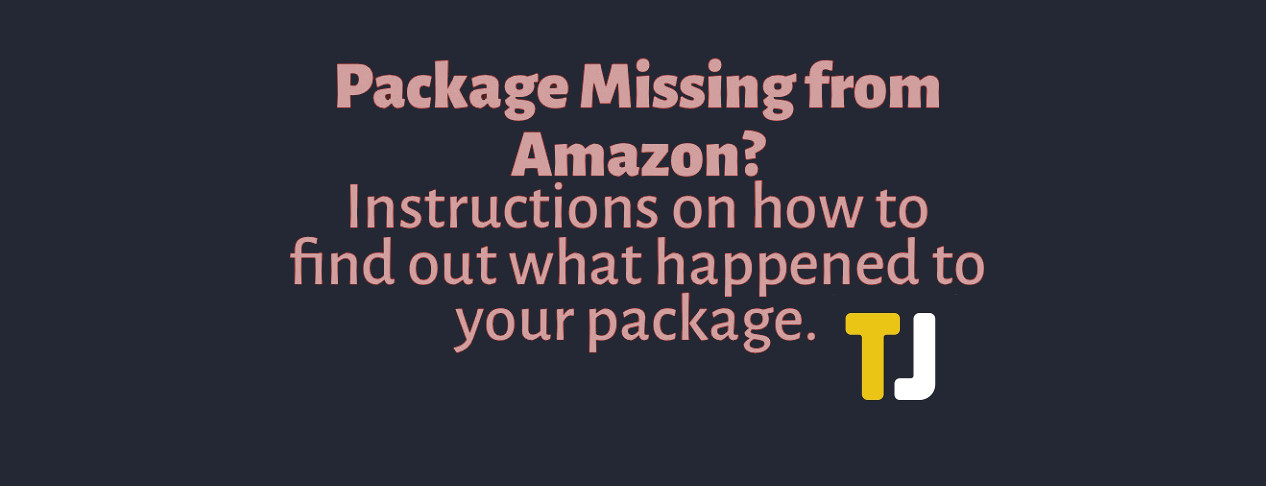 Как да подадете сигнал за липсващ пакет до Amazon